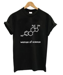 Woman Of Science T shirt
