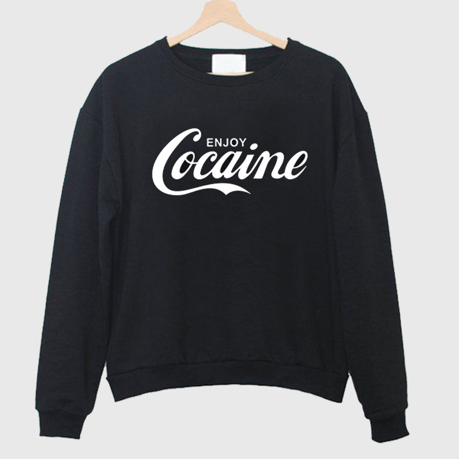 Cocaine Sweatshirt
