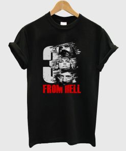 3 From Hell Movies T-Shirt