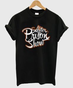 AfterPrisonShow T-Shirt