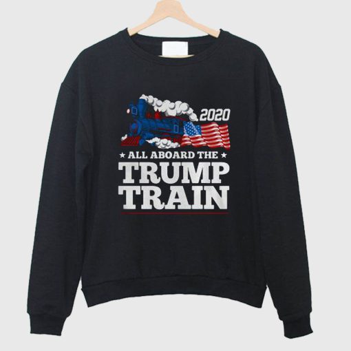 All Aboard The Donald Trump Train 2020 Sweatshirt
