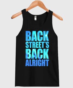 Backstreet’s Back Alright Tanktop