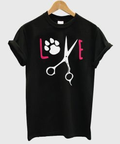 Funny Dog Grooming – Love Puppy T shirt