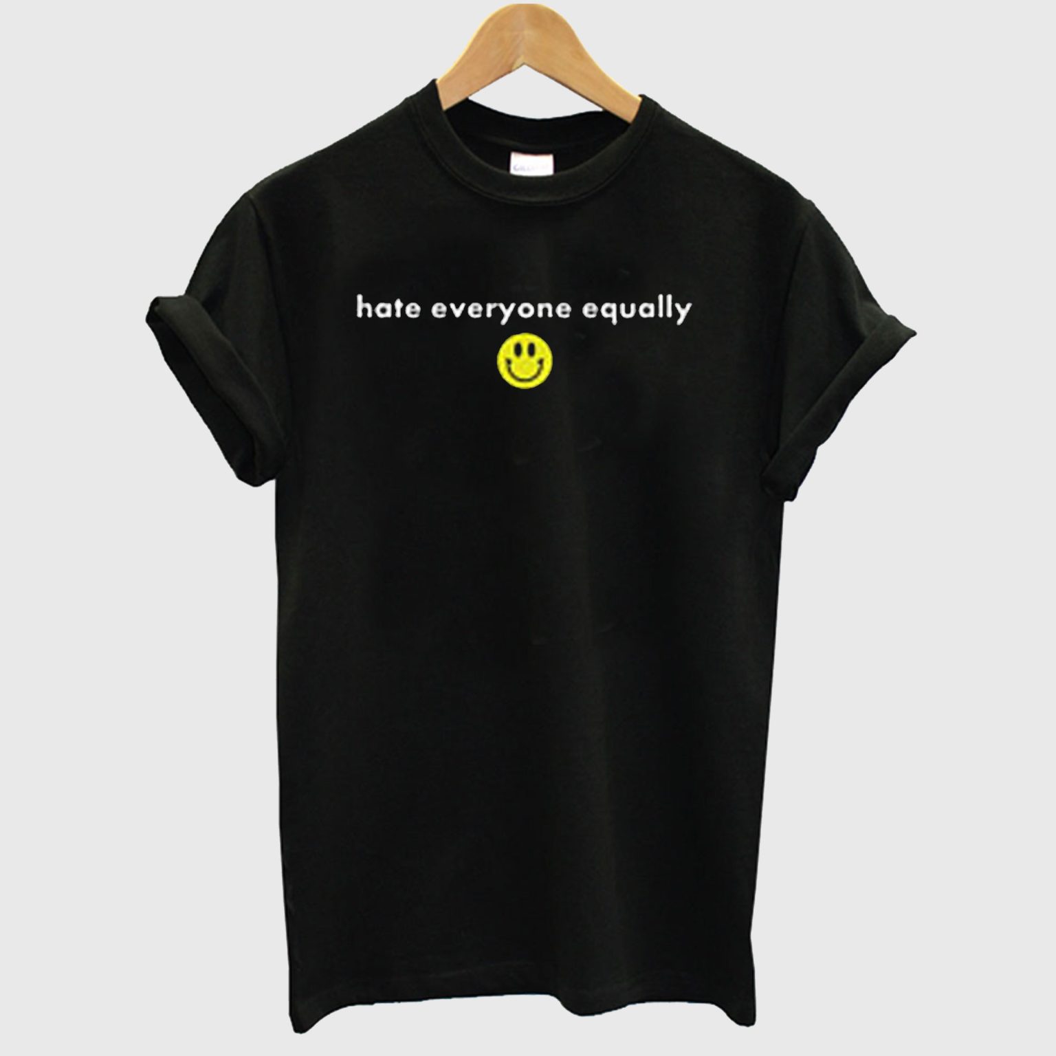 Hate Everyone Equally with Smiley T-shirt