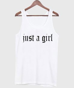 Just a Girl Tanktop