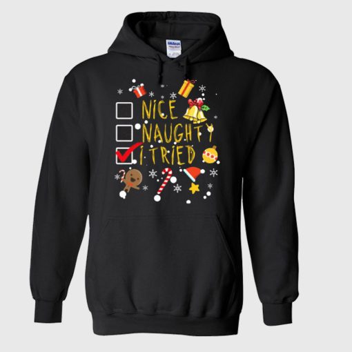 Nice Naughty I Tried Funny Christmas Hoodie
