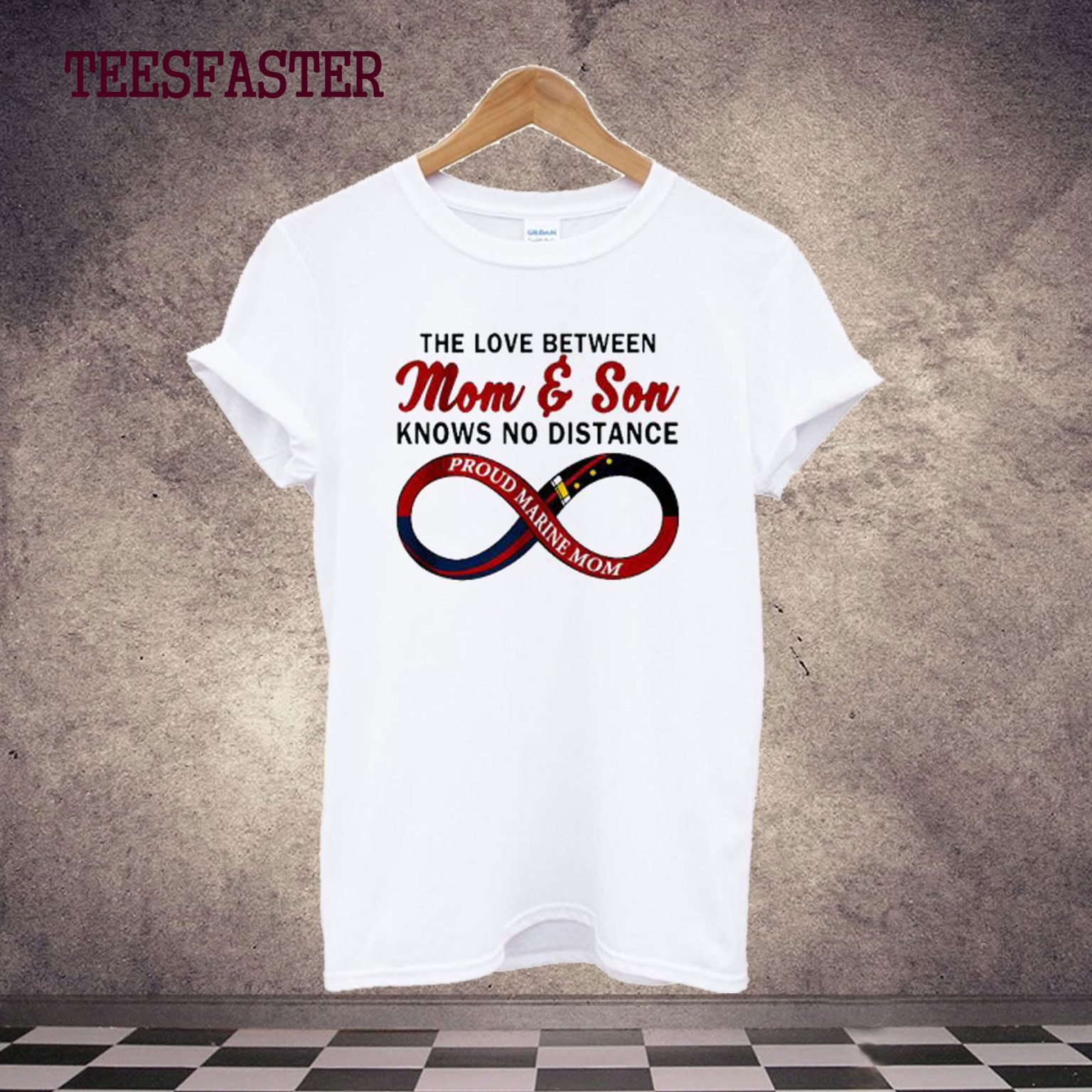 The Love Between Mom And Son Knows No Distance Proud Marine Mom T-Shirt