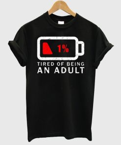 Tired of Being An Adult Trending T Shirt