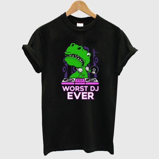 Worst DJ Ever T-Rex Dinosaur T Shirt