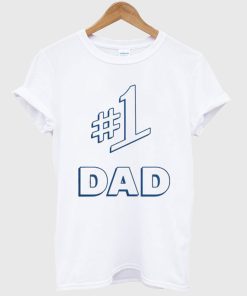 1 Dad T shirt