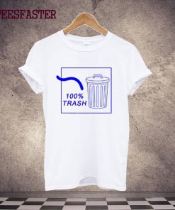 100% Trash T-Shirt