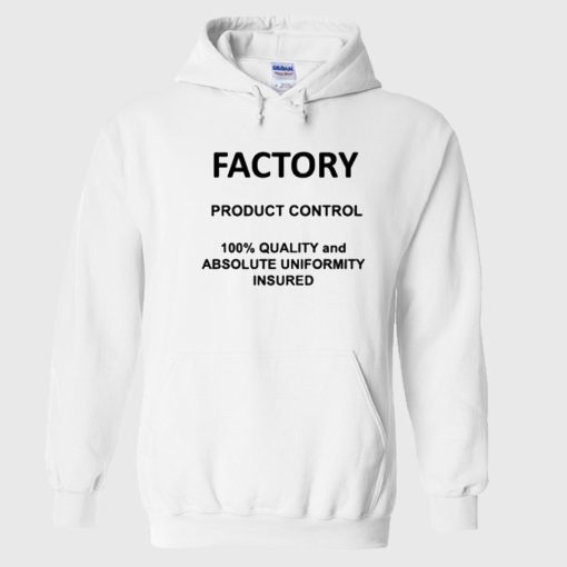 Factory Hoodie