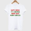 Happy Crimus It's Chrismun Merry Crisis T-Shirt