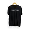 Hs Be Strong T shirt