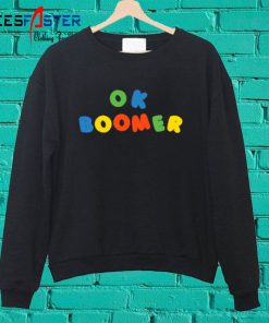 Ok Boomer Sweatshirt
