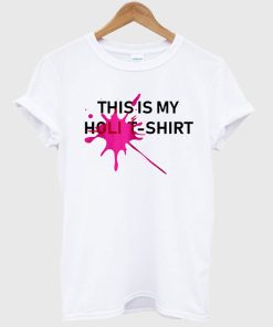 This Is My Holi T Shirt