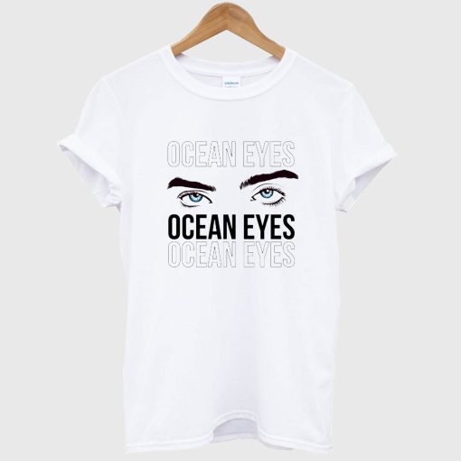 You Ocean Eyes Billie Eilish T-Shirt