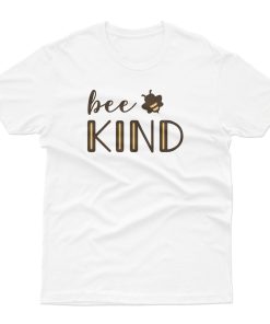 Bee Kind T shirt