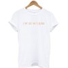 I Met God She's Blonde T-Shirt