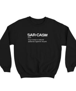 Sarcasm Sweatshirt
