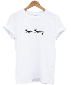 Dear Diary T-Shirt