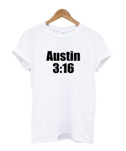 Cold Steve Austin 3:16 T-Shirt