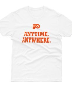 Philadelphia Flyers Anytime Anywhere T shirt
