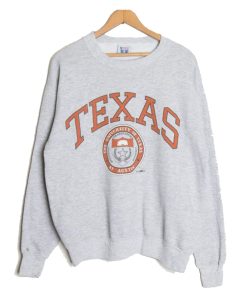 TEXAS University The Texas At Austin Sweatshirt