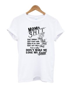 Mom's Shit List T-Shirt