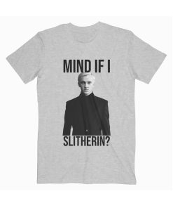 Tom Felton Mind If I Slytherin T shirt