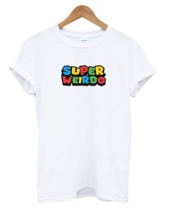 Super Weirdo T shirt