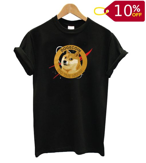 Doge Coin To The Moon T shirt