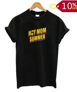 Hot Mom Summer T shirt