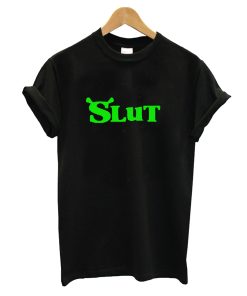 Shrek Slut T-Shirt