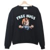 Free Hugs Chucky Sweatshirt