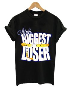 Biggest Loser T-Shirt
