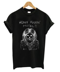 Heavy Fuckin' Metal T-shirt